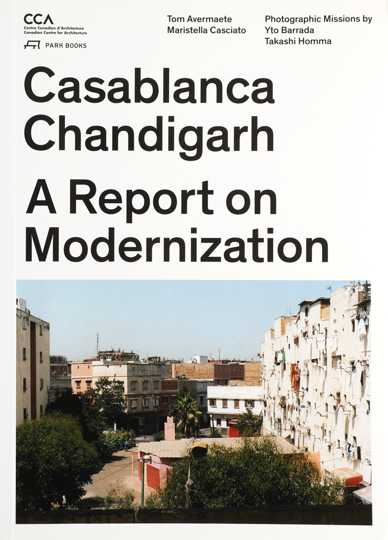 Casablanca - Chandigarh: A Report on Modernization