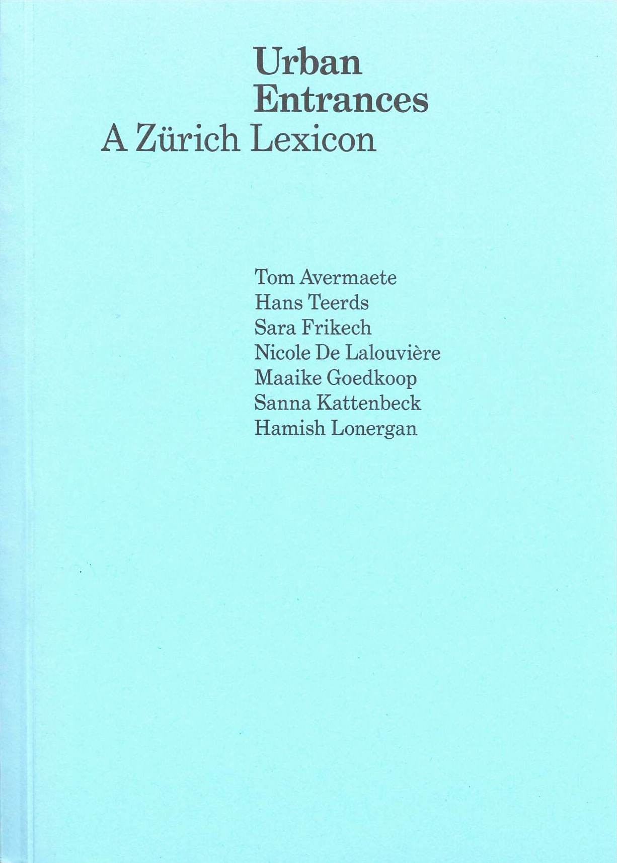 Urban Entrances - A Zürich Lexicon