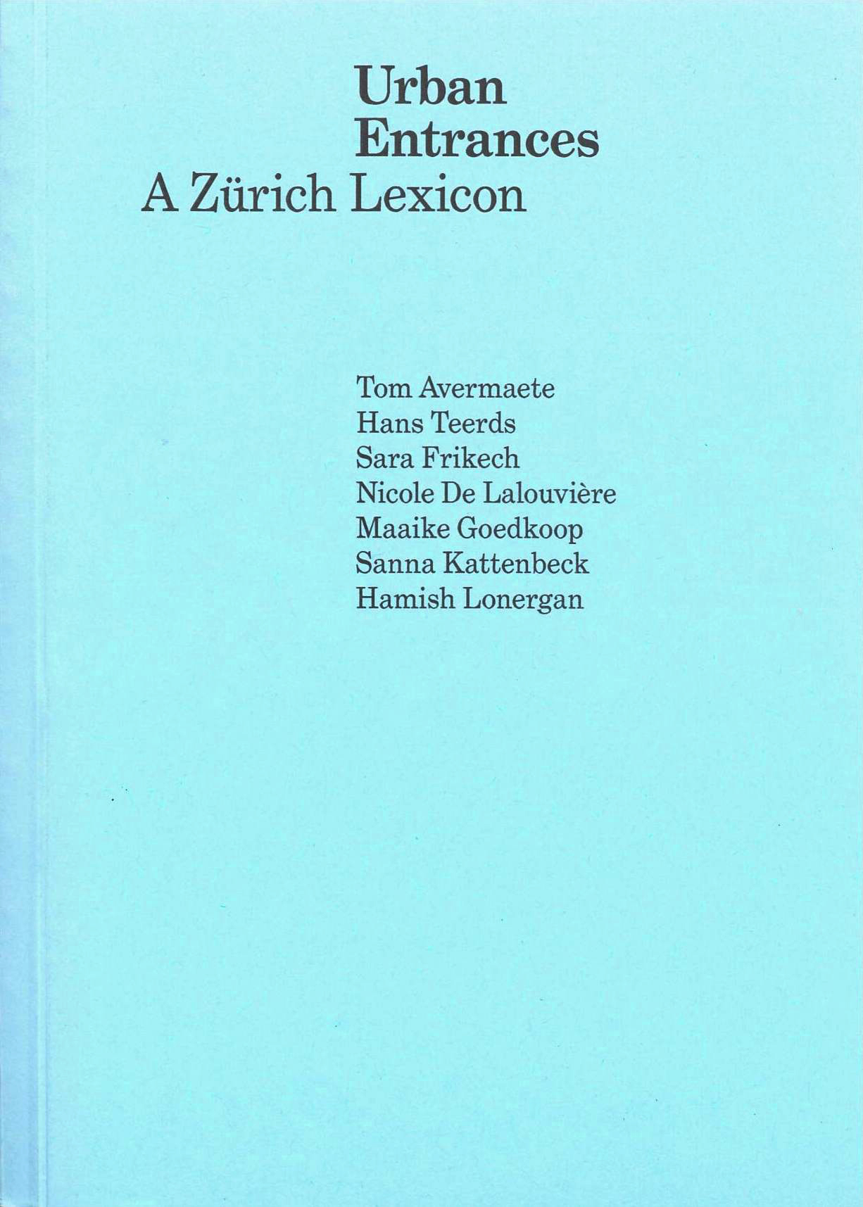 Urban Entrances - A Zürich Lexicon